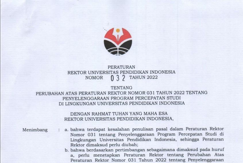 SK Rektor Tentang Perubahan atas Peraturan Rektor Nomor 031 Tahun 2022 tentang Penyelenggaraan Program Percepatan Program Studi di Lingkungan Universitas Pendidikan Indonesia