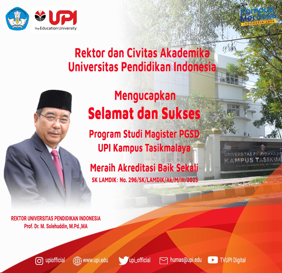 Rektor UPI Mengucapkan Selamat dan Sukses Prodi S2 PGSD Meraih Akreditasi Baik Sekali