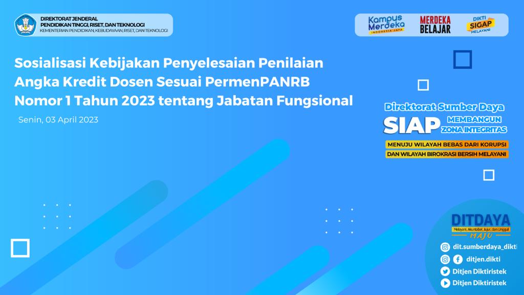 Sosialisasi Kebijakan Penyelesaian Penilaian Angka Kredit Dosen Sesuai PermenPANRB Nomor 1 Tahun 2023 tentang Jabatan Fungsional